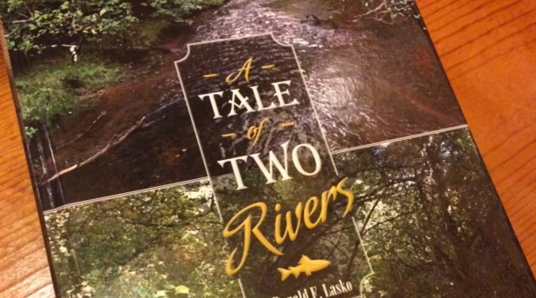 Book Review: A Tale of Two Rivers by Ron Lasko