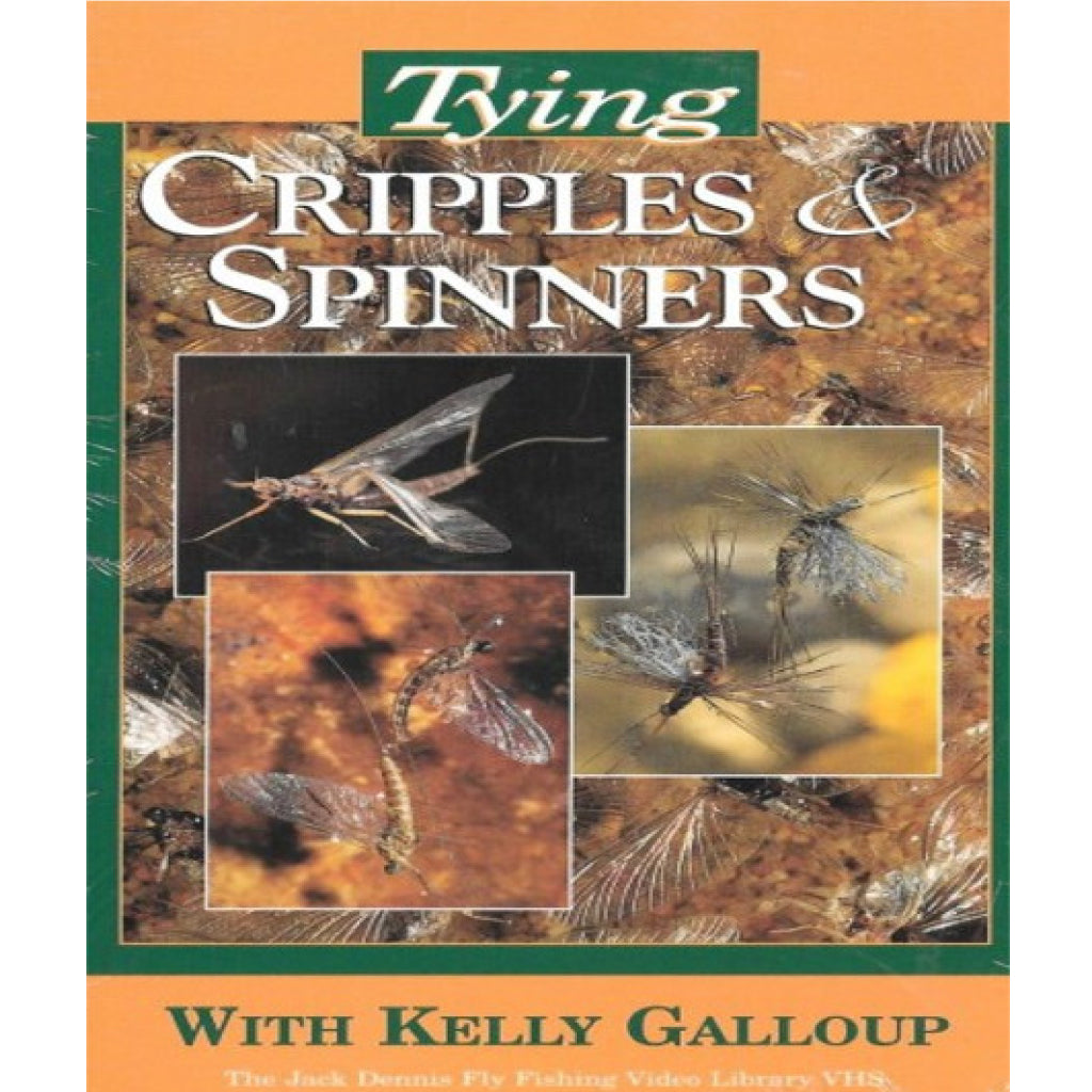 Cripples And Spinners, Kelly Galloup