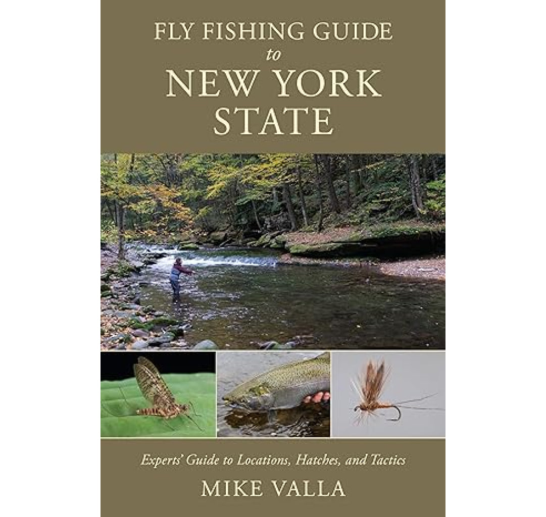 Fly Fishing Guide to New York State, Mike Valla