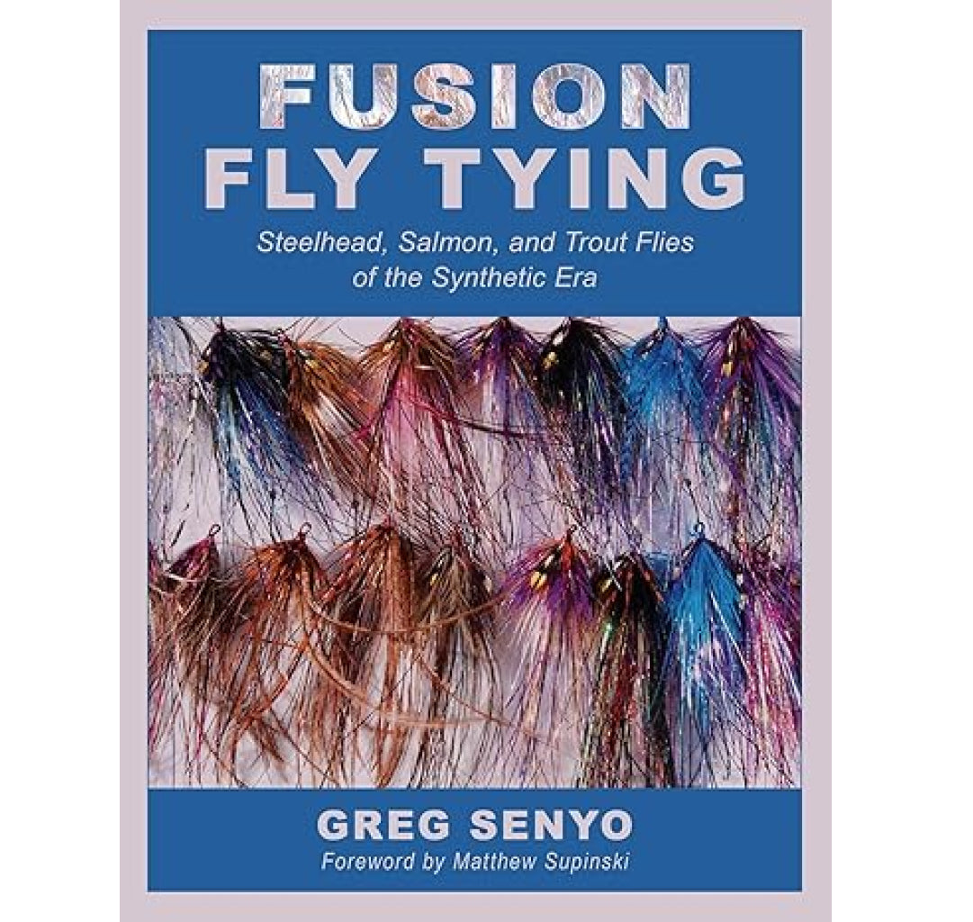 Fusion Fly Tying Steelhead, Greg Senyo