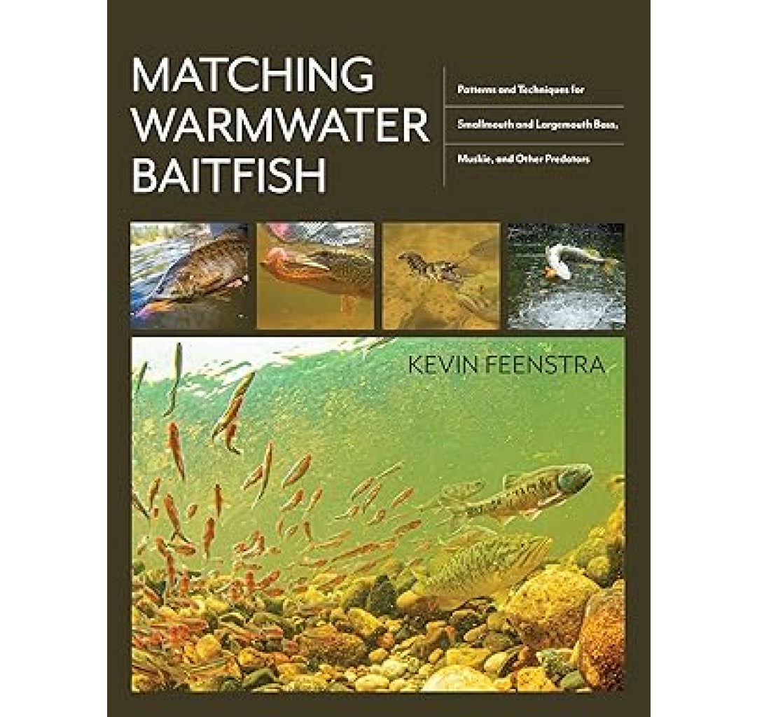 Matching Warmwater Baitfish, Kevin Feenstra