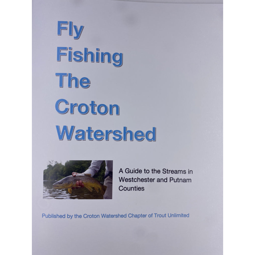 Fly Fishing The Croton Watershed