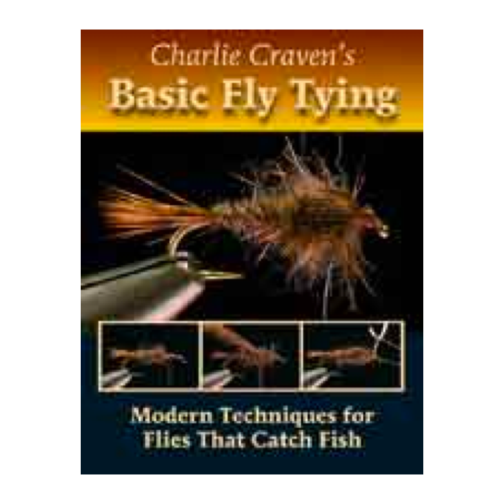 Charlie Craven&#39;s Basic Fly Tying