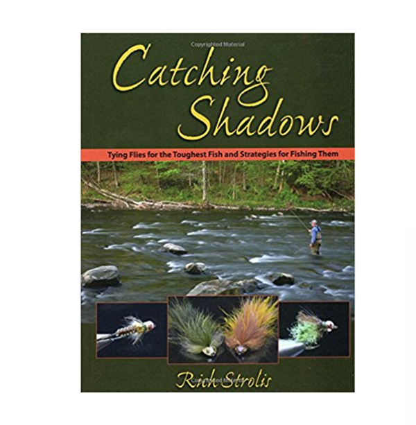 Catching Shadows Tying Flies - Hardcover - The Compleat Angler