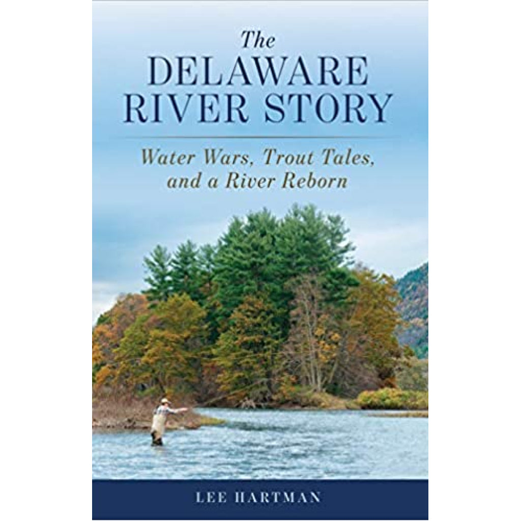 The Delaware River Story, Lee Hartman